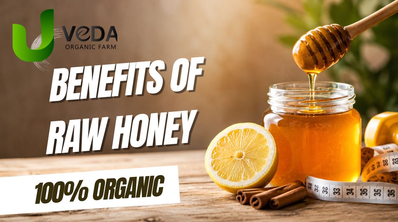 Benefits of Raw Honey: A Complete Guide for Better Health