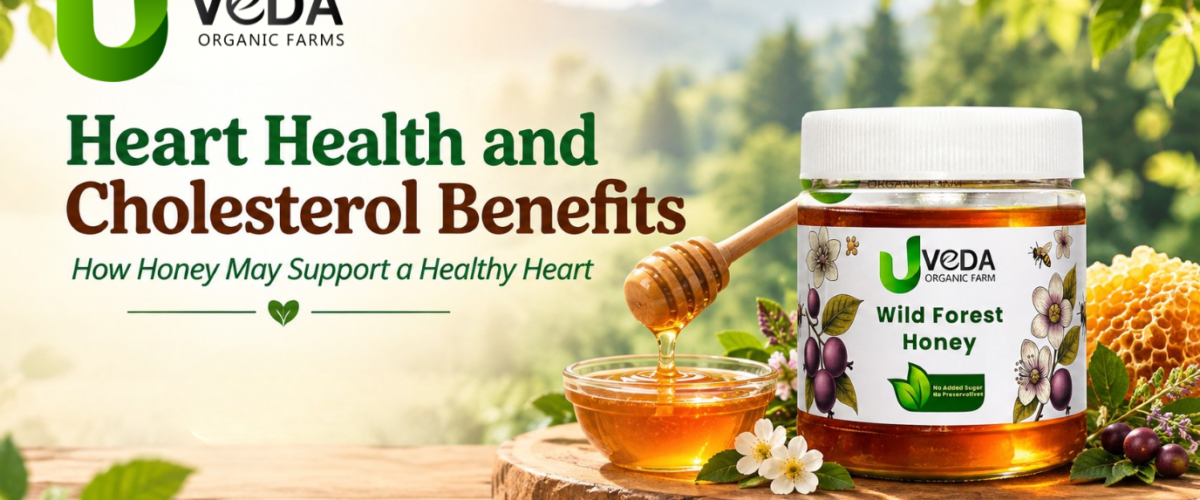 Heart Health and Cholesterol Benefits: How Honey May Support a Healthy Heart